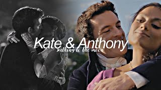 Kate &amp; Anthony | Talking To The Moon