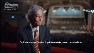Conductor Kent Nagano | George Enescu Philharmonic’s Talks with Artists