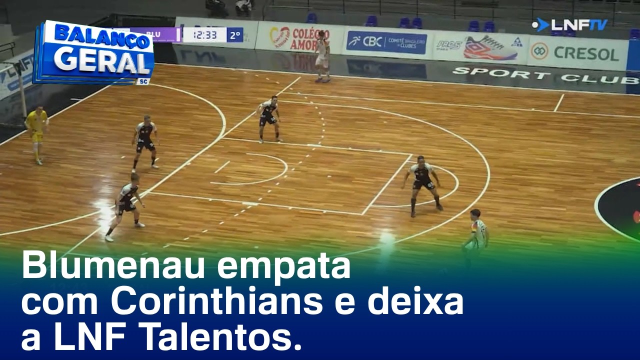 Futsal: Blumenau empata em 2 x 2 com o Corinthians e se despede da LNF Talentos Sub-20