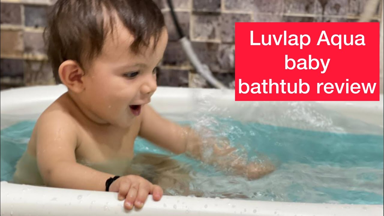 Luvlap Aqua Baby Bathtub review/best Bathtub for babies YouTube