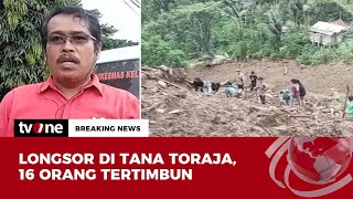 Tanah Longsor di Tana Toraja Menimbun Empat Rumah dan 16 Orang Warga | Breaking News tvOne