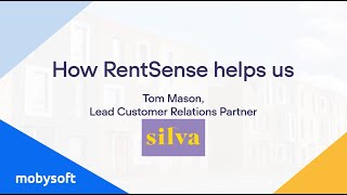 How RentSense Helps Us: Tom Mason - Silva - Mobysoft