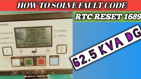 DG SET PART-4 SOLVE FAULT CODE 1689 IN A CUMMINS D.G SET. RTC-Real Time Clock RESET (SOLVE) PROBLEM.
