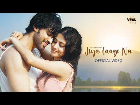 Jiya Laage Na (Official Video) Shilpa Rao, Mohit Chauhan, Rochak Kohli | Isha Malviya,Parth Samthaan