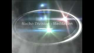 Nacho Division - Meditation