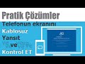Telefon ekranını kablosuz yansıt ve kontrol et