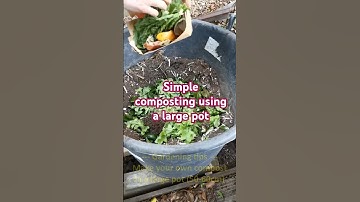 Garden tips 8 - How to make nutrient-rich compost in a large pot #compost #composting #gardening