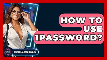 How To Use 1Password? - Emerging Tech Insider