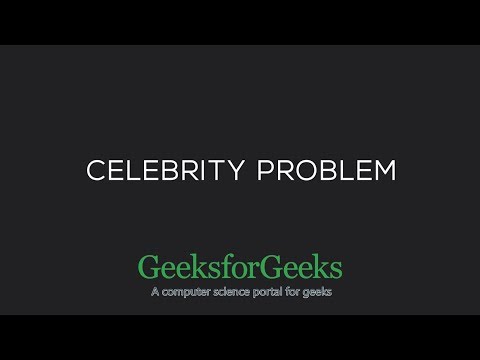 The Celebrity Problem | GeeksforGeeks