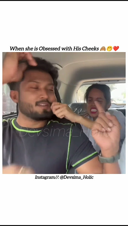 She loves his cheeks 🤭😍❤️💙 #devna🧿 #lovebirds #trendingshorts