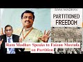 Shri Ram Madhav Ji speaks to Faizan Mustafa on Partition