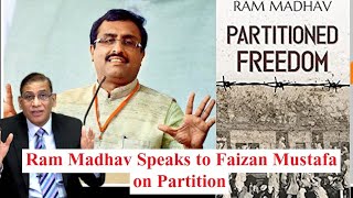 Shri Ram Madhav Ji speaks to Faizan Mustafa on Partition