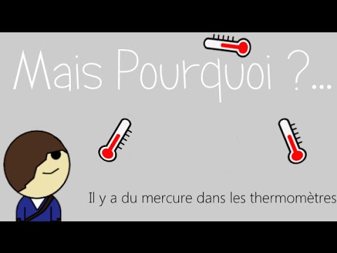 Vidéo: Pourquoi Devrait-il Y Avoir Du Mercure Dans Le Thermomètre ?