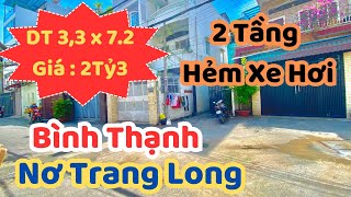 2.3 Tỷ | Bán Nhà 2 Tầng Hẻm Xe Hơi Đường Nơ Trang Long Q.Bình Thạnh ,DT : 3.3 x 7.2