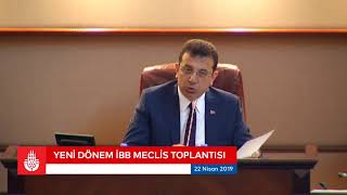 Yeni dönem ilk İBB Meclis Toplantısı Ekrem İmamoğlu yönetiminde yapılıyor.