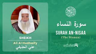 Quran 4   Surah An Nisaa سورة النساء   Sheikh Ali Al Hudhaify - With English Translation