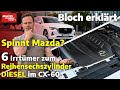 Spinnt Mazda? 6 Irrtümer zum Reihensechszylinder-Diesel im CX-60 - Bloch erklärt #220 I ams