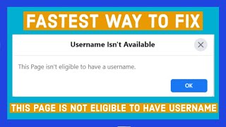 This Page isn't eligible to have a username - Fix in 2 Minutes | Facebook page username