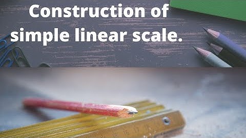 construction of linear scale #Geography class 11