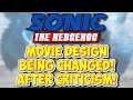 Sonic The Hedgehog Movie Design Being Changed After Backlash!