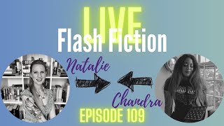 Flash Fiction Live | Episode 109 with Natalie Locke