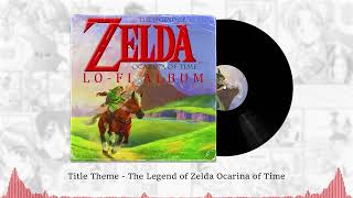 Title Theme  –  The Legend of Zelda Ocarina of Time Lo-Fi Version 🕊️
