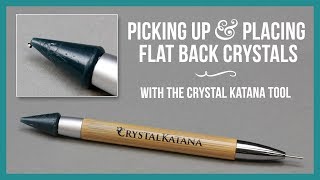 Picking up and Placing Flat Back Crystals with the Crystal Katana Tool - Beaducation.com