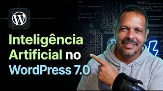 Inteligência Artificial no WordPress 7.0