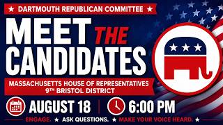 Dartmouth Republican Committee - Meet the Candidates Night for Mass. Rep. 9th Bristol District 2026