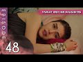 Fazilet And Her Daughters Episode 48 Long Episode Fazilet Hanim Ve Kizlari 