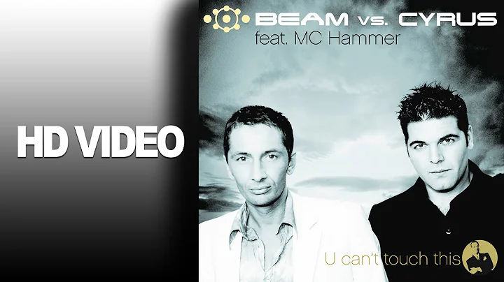 Beam Vs. Cyrus feat. Mc Hammer - U Cant Touch This / Official Video