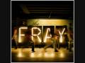 The Fray - Uncertainty