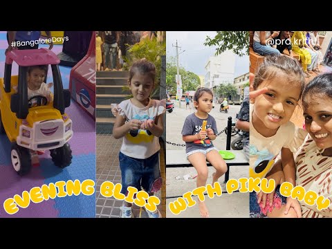 Evening Bliss with PikuBaby #prakrithivlog #babygirl #pikubaby #bangaloredays #piku #eveningroutine 