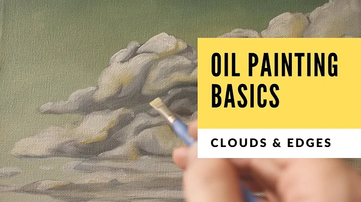 Oil Painting Basics: Clouds and Edges