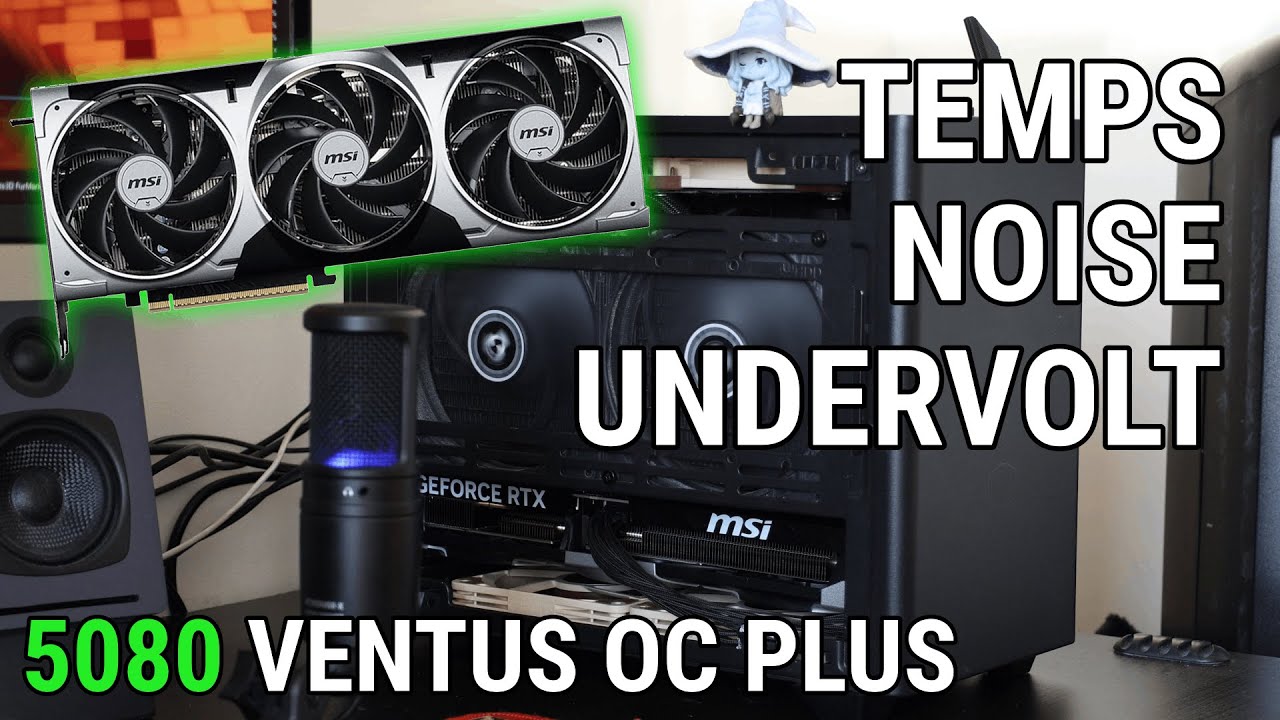 RTX 5080 MSI Ventus 3X OC Plus Review - Noise, Performance, Undervolting