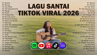 Top Lagu Santai Viral Tiktok 2026 | Playlist Musik Cover Terbaik Indonesia 2026 | Top Music Spotify