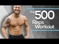 The 500 Reps Workout