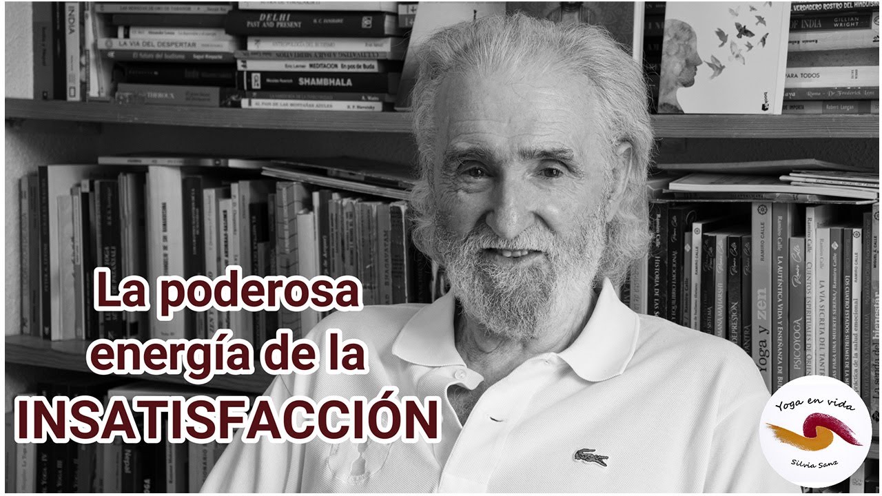 La poderosa energía de la INSATISFACCIÓN  -   Ramiro Calle