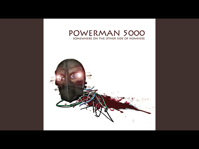 Powerman 5000 - Somewhere On The Other Side Of Nowhere