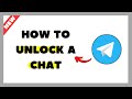 How to Unlock a Chat on Telegram (2025 Full Guide)