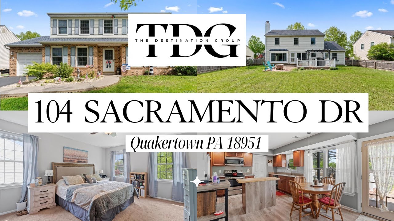 SOLD LISTING 104 Sacramento Dr, Quakertown PA 18951 THE DESTINATION