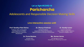Live Interaction on PMeVIDYA : Paricharcha Adolescents and Responsible Decision Making Skills