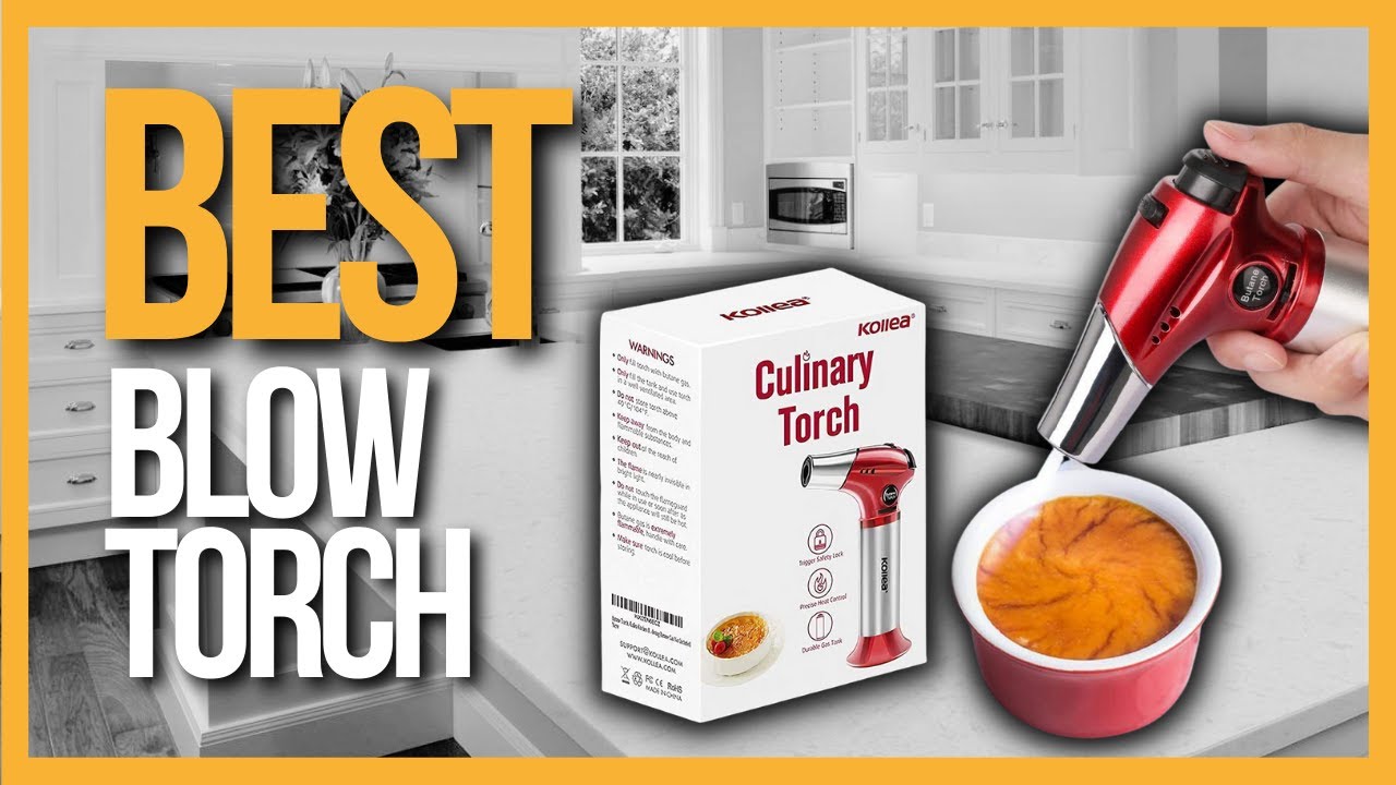 TOP 5 Best Blow Torches YouTube