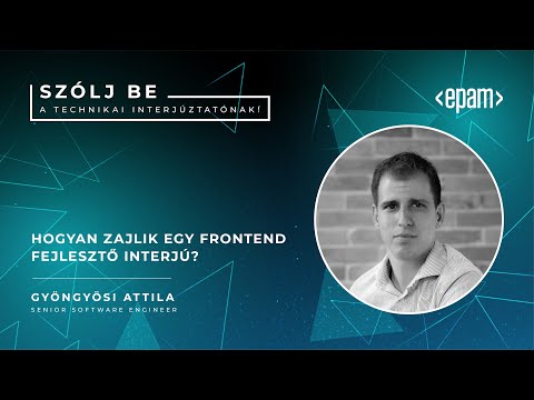 Gyöngyösi Attila: Hogyan zajlik egy frontend fejlesztő interjú?