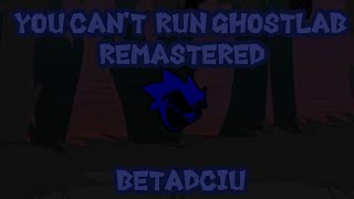 You Can't Run Remastered [Ghostlab Remix] But Every Turn A Different Cover is Used (YCR Betadciu)