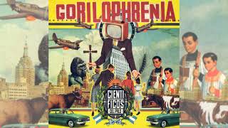 Cientificos del Palo - Gorilophrenia (Disco Completo 2010)