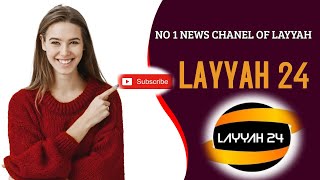 Layyah 24 News | Layyah News Channel intro | News Channel of Layyah Layyah24