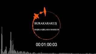 Burak Karakuş & Diba -  Başka Aşklara Mahkum Resimi