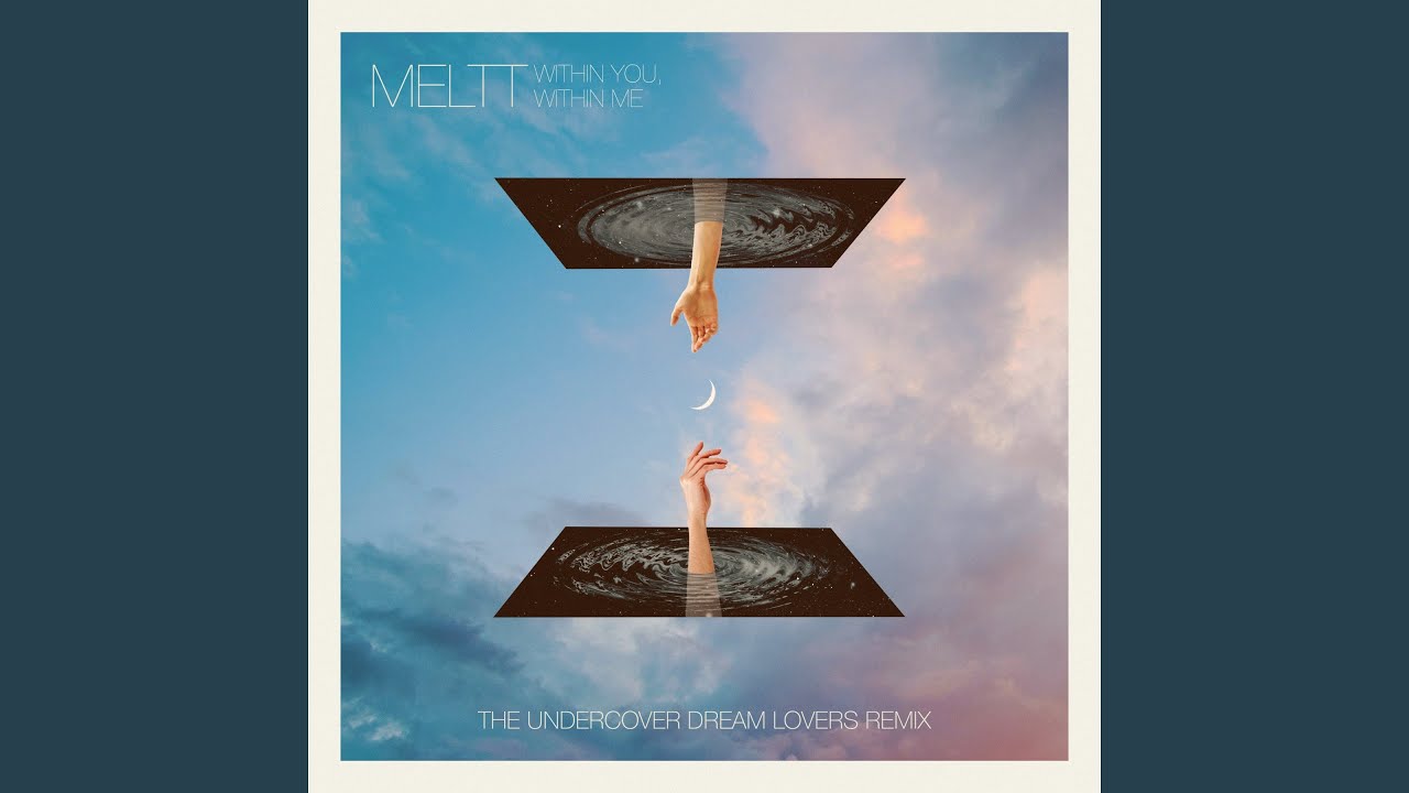 Within You, Within Me (The Undercover Dream Lovers Remix)