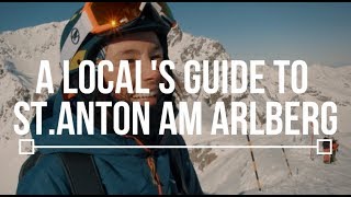 A Local's Guide to St.Anton am Arlberg || TLP Episode 4